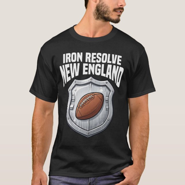 NEW ENGLAND IRON RESOLVE - NEW ENGLAND FOOTBALL T-Shirt (Vorderseite)