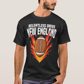 NEW ENGLAND UNNACHGIEBIGER DRIVE - NEW ENGLAND FOO T-Shirt