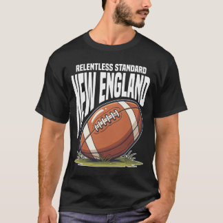 NEW ENGLAND UNNACHGIEBIGER STANDARD - NEW ENGLAND T-Shirt