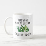 New Future Daughter in Law Gift Bridal Shower Kaffeetasse<br><div class="desc">Funny pun gift for the prickin' awesome Daughter-in-Law!</div>
