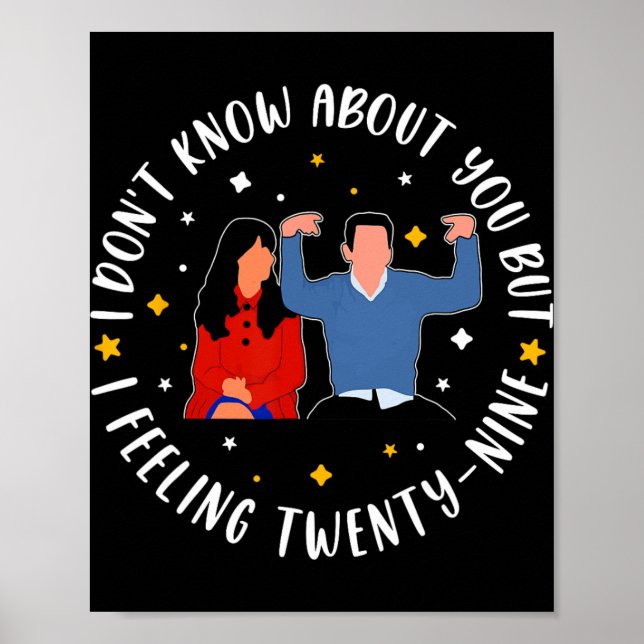 New Girl 29 Birthday 29th I'm Feelin' Twenty Nine  Poster (Vorne)