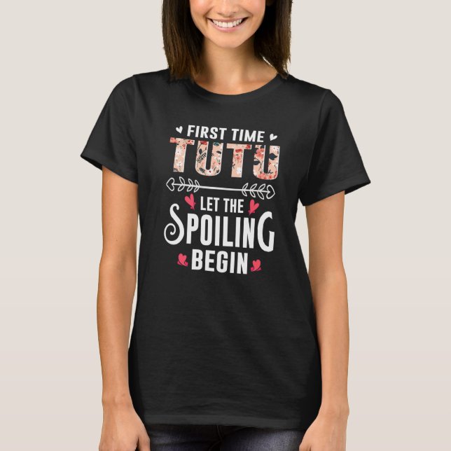 New Grandma First Time Tutu Let The Spoiling Begin T-Shirt (Vorderseite)