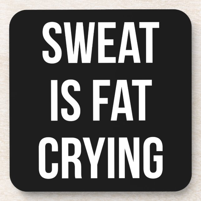 New Gym - Sweat Is Fat Cry - Funny Workout Getränkeuntersetzer (Vorderseite)