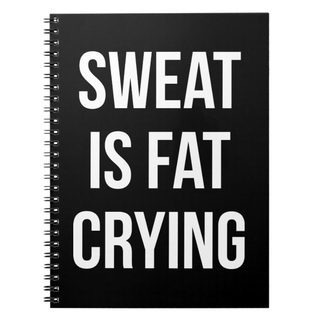 New Gym - Sweat Is Fat Cry - Funny Workout Notizblock (Vorderseite)