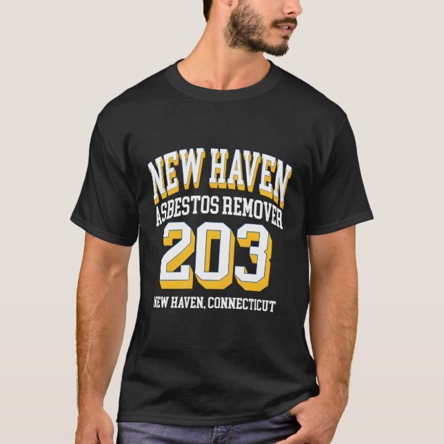 New Haven Area Code 203 for Asbestos Removers T-Shirt (Vorderseite)