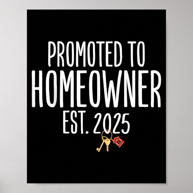 New Homeowner 2025 Housewarming First Time Home Bu Poster (Vorne)