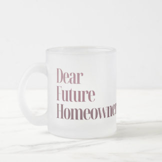 New Homeowner Mug Mattglastasse