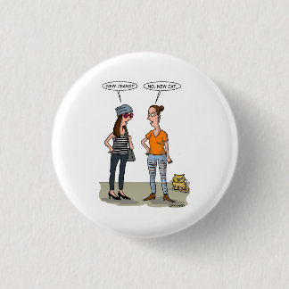 New jeans? No, new cat. Folded Greeting Card Button