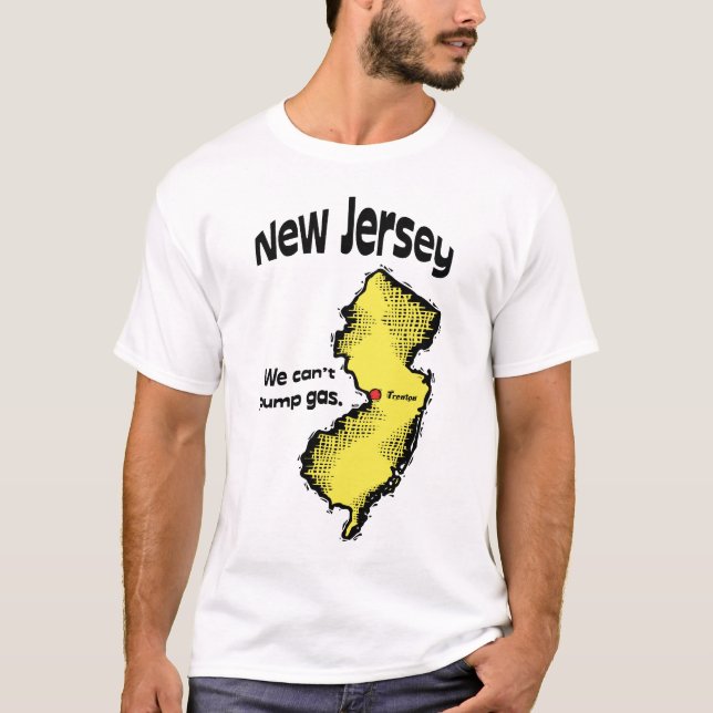 New-Jersey NJ US Motto ~ können wir Gas nicht T-Shirt (Vorderseite)