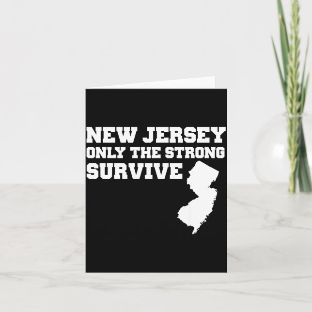 New Jersey Only The Strong Survive Shirt Funny Gif Karte (Vorderseite)