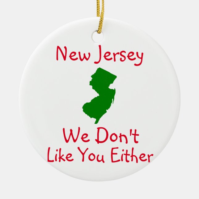 New Jersey Wir mögen deine Keramik nicht Keramik Ornament (Vorne)