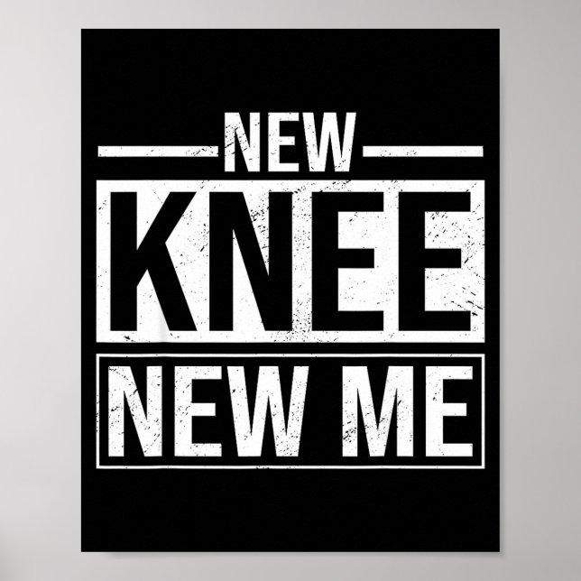 New Knee New Me Funny Knee Replacement Surgery Rec Poster (Vorne)