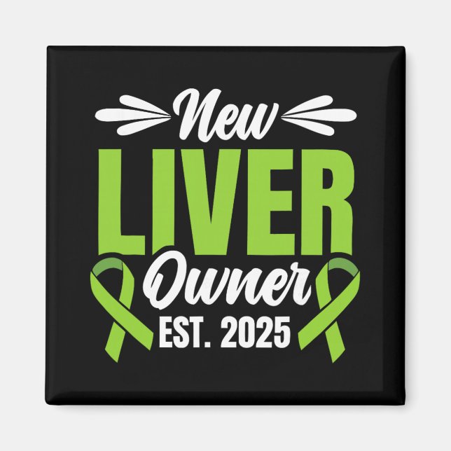 New Liver Owner Est. 2025 - Liver Transplant Recie Magnet (Vorne)