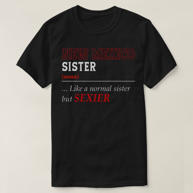New Mexico Normal Sister T-Shirt (Design vorne)