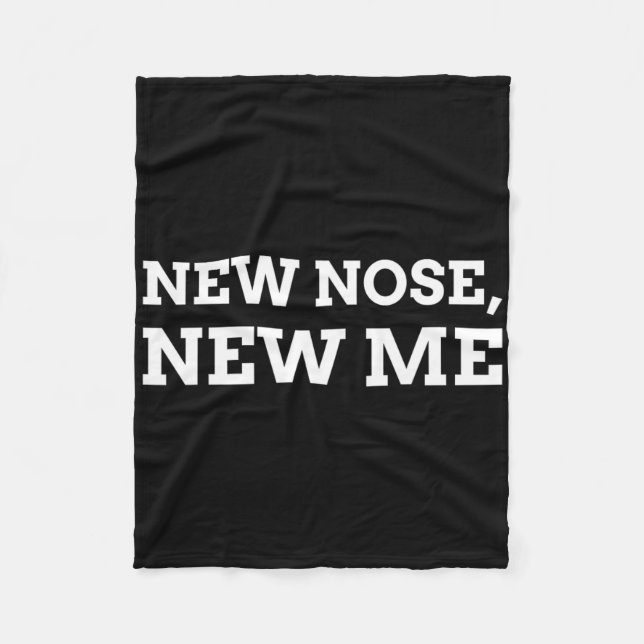 New Nose, New Me Funny Nose Job  Fleecedecke (Vorderseite)