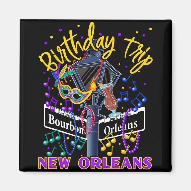 New Orleans Birthday Trip Girl's Birthday Trip  Magnet (Vorne)