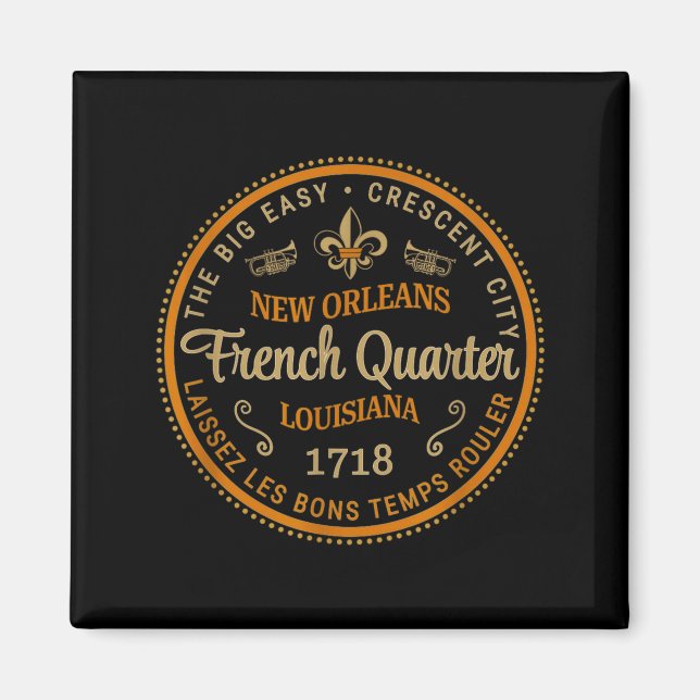 New Orleans French Quarter Laissez Les Bons Temps  Magnet (Vorne)