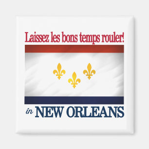 New Orleans - Lass die guten Zeiten rollen! Magnet