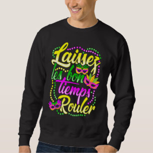New Orleans Lassen Sie die guten Zeiten rollen Mar Sweatshirt