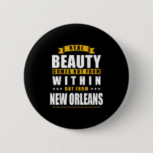 New Orleans - Lustiges D Stadt Geschenk Button