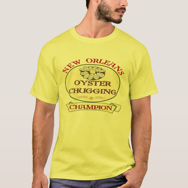 New Orleans Oyster Chugging Champion T-Shirt (Vorderseite)