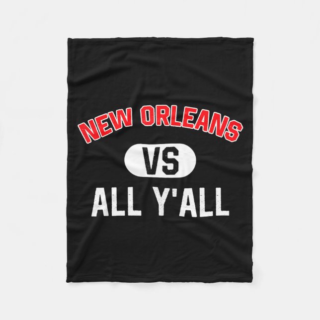 New Orleans Vs All Y'all - Funny New Orleans  Fleecedecke (Vorderseite)