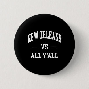 New Orleans Vs All Y'all - Retro-Design - Clic Button