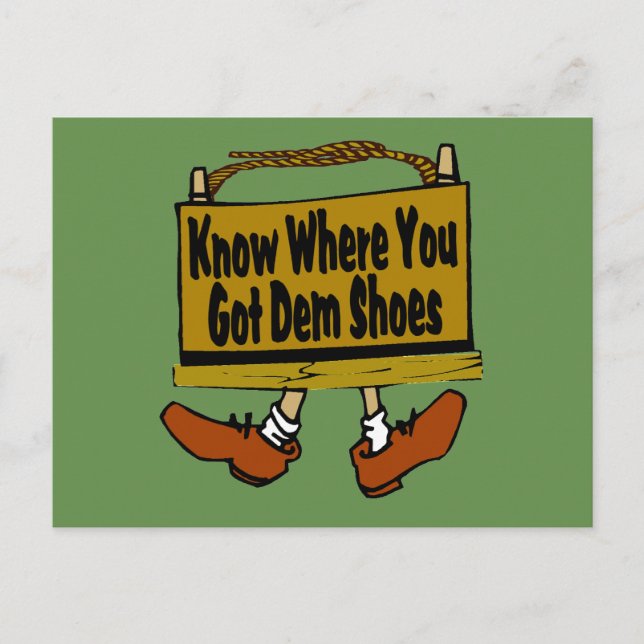 New Orleans wissen, wo ihr den Schuhen Got Postkarte (Vorderseite)