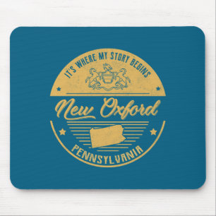 New Oxford Pennsylvania Hier Beginnt Meine Geschic Mousepad