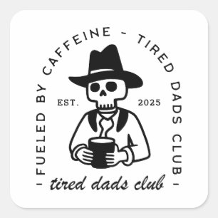 New Papa Custom Date Kaffee müde Vads Club Quadratischer Aufkleber