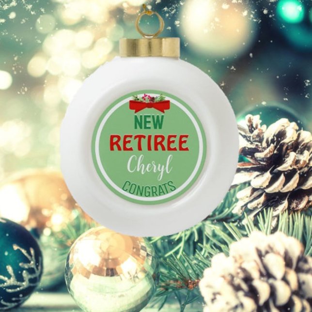 New Retiree Custom Weihnachtsschmuck Keramik Kugel-Ornament (Von Creator hochgeladen)