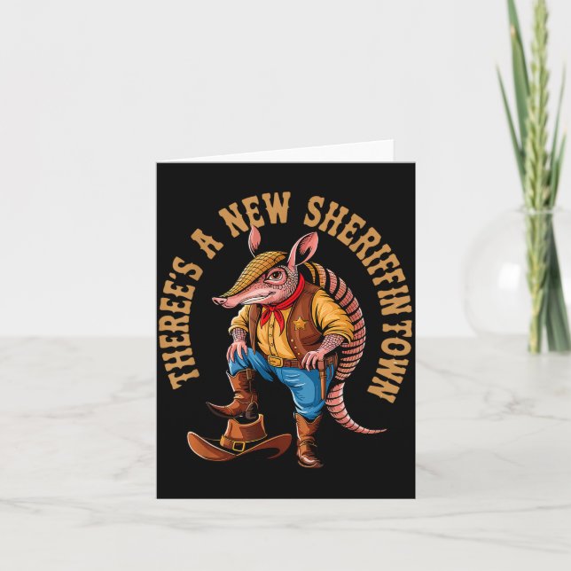 New Sheriff In Town Funny Armadillo Cowboy Western Karte (Vorderseite)