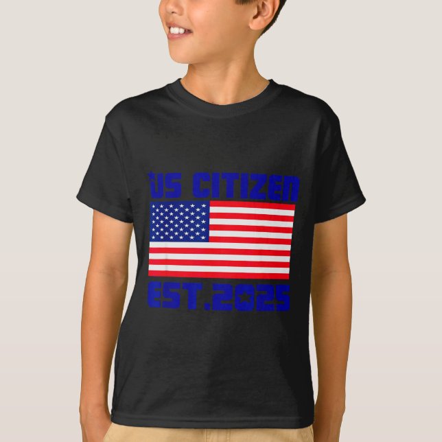 New Us Citizen Est 2025 American Immigrant Citizen T-Shirt (Vorderseite)