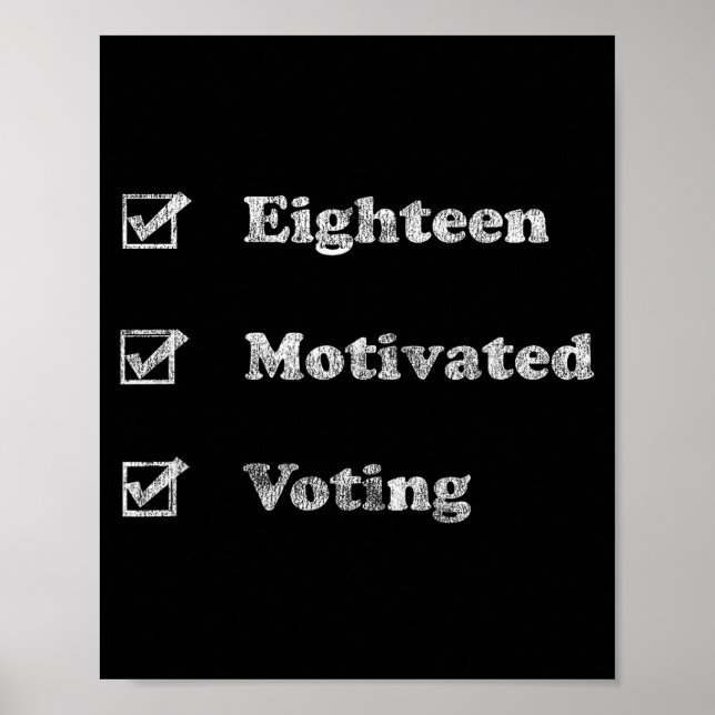 New Voter 18 Year Old Vote Them Out  Poster (Vorne)