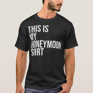 New Wed Honeymoon Verheiratet Life für Mr. T-Shirt