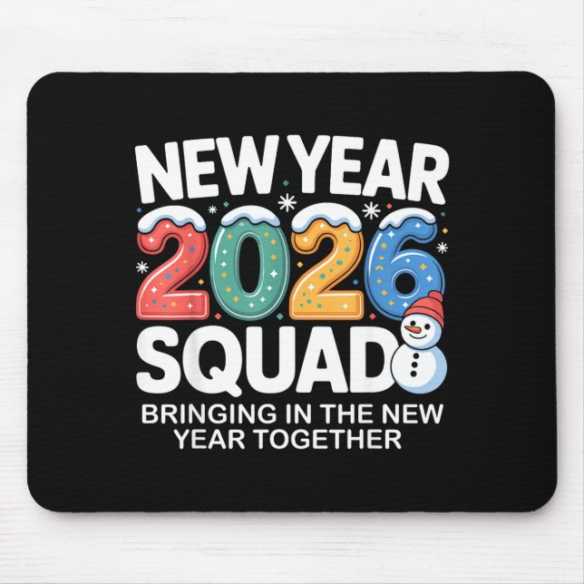 New Year 2026 Squad Funny Snowman Holiday Celebrat Mousepad (Vorne)