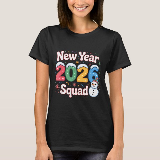 New Year 2026 Squad Funny Snowman Holiday Celebrat T-Shirt (Vorderseite)