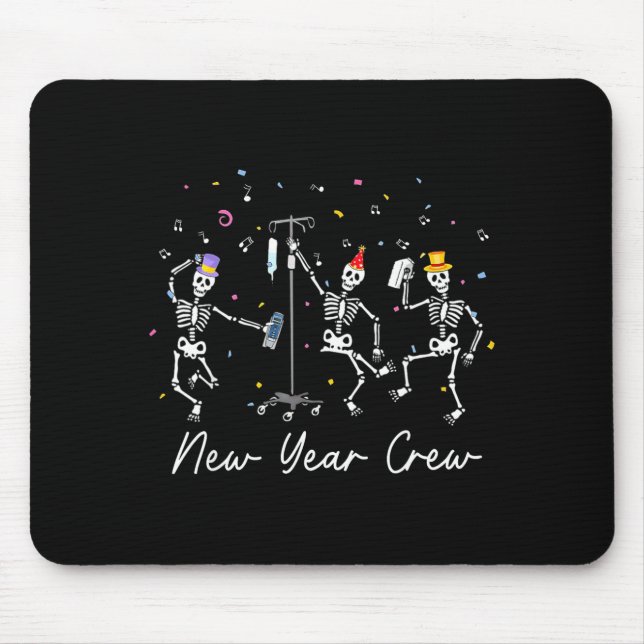New Year Crew Skeleton Nurse Crew Er Icu New Year  Mousepad (Vorne)