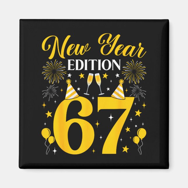 New Year Edition 67 Funny 6 7 Meme New Year 2026 T Magnet (Vorne)