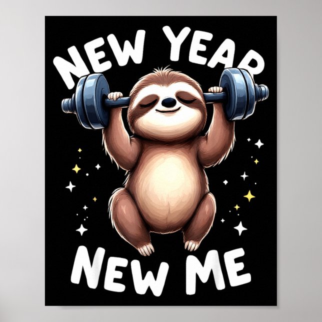 New Year New Me Funny Fitness Workout Gym Sloth We Poster (Vorne)