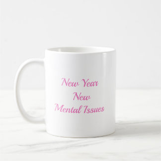 New year new Mental Issues  Kaffeetasse