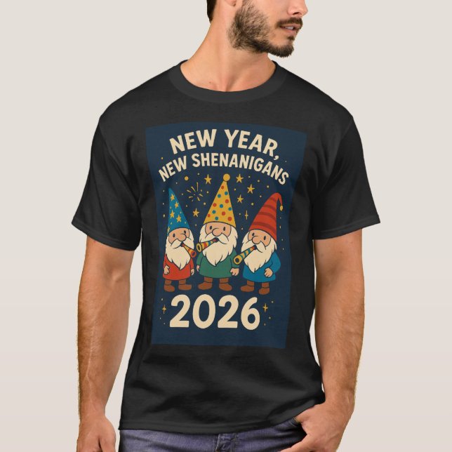 New Year, New Shenanigans 2026 Gnome Party Tee (Vorderseite)