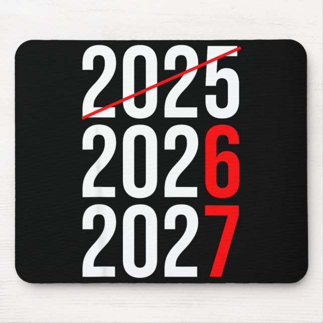 New Year Next Two Year Are 2026 2027 Funny 67 Meme Mousepad (Vorne)