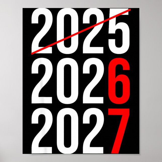 New Year Next Two Year Are 2026 2027 Funny 67 Meme Poster (Vorne)
