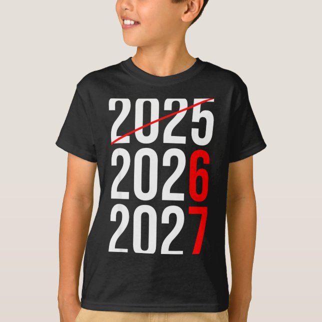 New Year Next Two Year Are 2026 2027 Funny 67 Meme T-Shirt (Vorderseite)