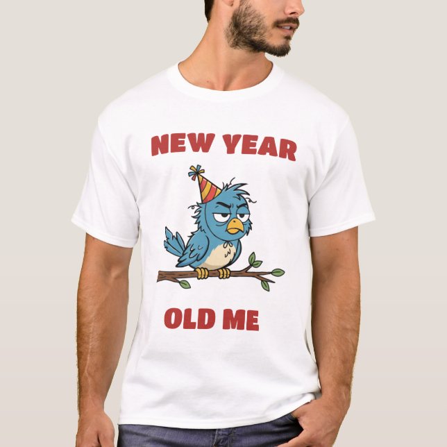 New Year, Old me T-Shirt (Vorderseite)