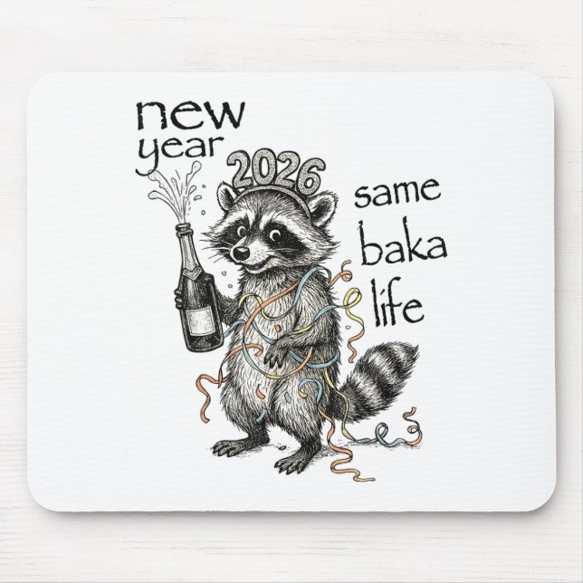 New Year Same Baka Life Funny Raccoon New Year's E Mousepad (Vorne)