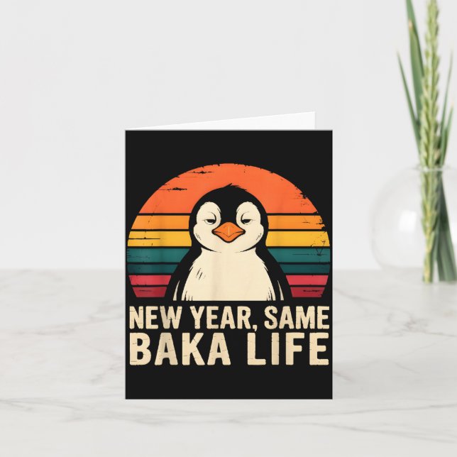 New Year Same Baka Life Penguin Joke  Karte (Vorderseite)
