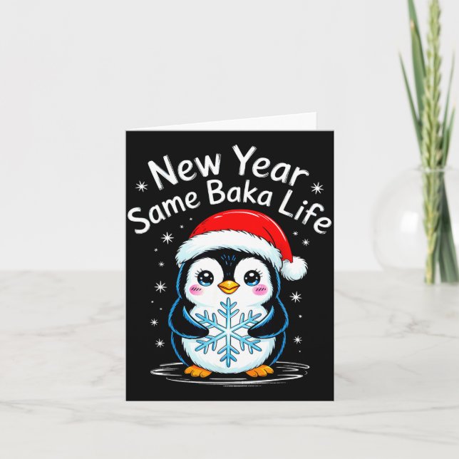 New Year Same Baka Life Penguin Joke  Karte (Vorderseite)