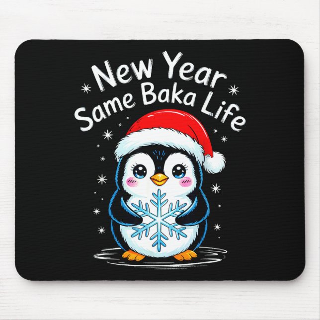 New Year Same Baka Life Penguin Joke  Mousepad (Vorne)